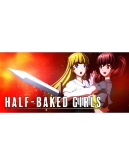HALF-BAKED GIRLS АВТОДОСТАВКА STEAM РОССИЯ HALF-BAKED GIRLS АВТОДОСТАВКА STEAM РОССИЯ
