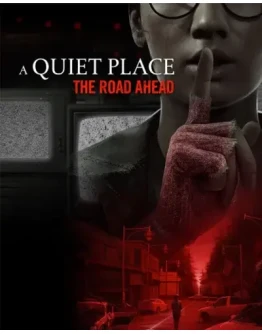 A Quiet Place: The Road Ahead Steam Gift A Quiet Place: The Road Ahead Steam Gift