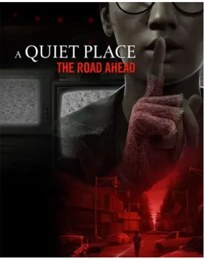 A Quiet Place: The Road Ahead Steam Gift