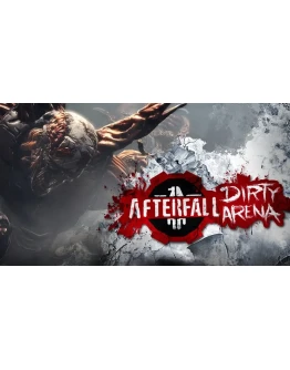 Afterfall Insanity - Dirty Arena Edition РФ/УКРАИНА/КЗ