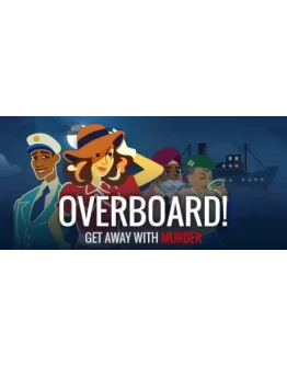 Overboard! STEAM КЛЮЧ РОССИЯ + МИР