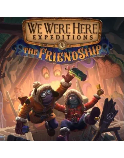WE WERE HERE EXPEDITIONS: THE FRIENDSHIP STEAM КЛЮЧ