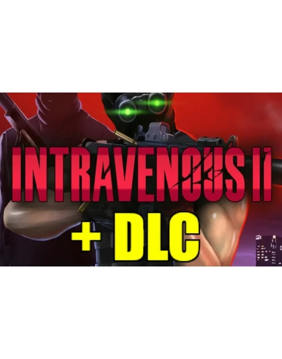 INTRAVENOUS 2SUPPORTER BUNDLEВСЕ DLCSTEAM НА 90 ДН