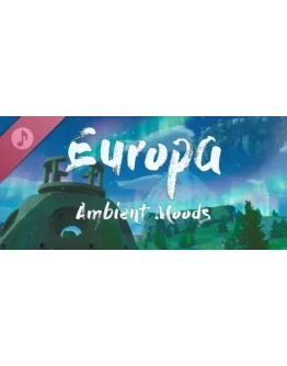 Europa Ambient Moods DLC * STEAM RU АВТО 0