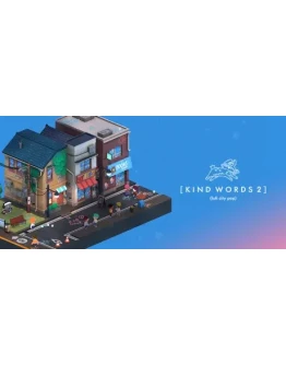 Kind Words 2 - STEAM GIFT РОССИЯ