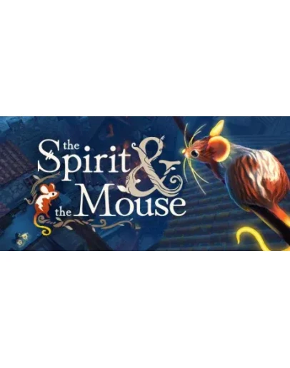 The Spirit and the Mouse EPIC GAMES АККАУНТ + The Spirit and the Mouse EPIC GAMES АККАУНТ +