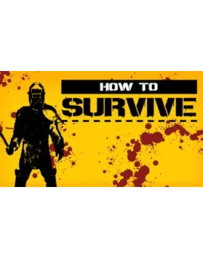 How to Survive STEAM GIFT Россия + МИР + ВСЕ СТРАНЫ
