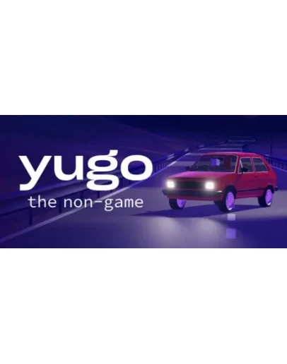 Yugo: the non-game АВТОДОСТАВКА STEAM РОССИЯ