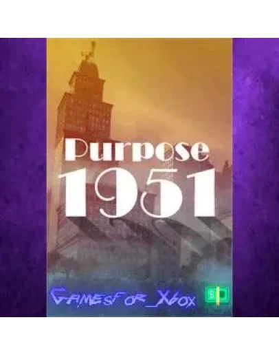 Purpose 1951 XBOX