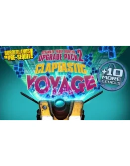 Claptastic Voyage and Ultimate Vault Hunter Upgrade МИР
