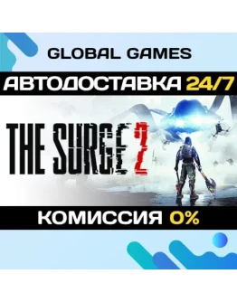 The Surge 2 STEAM GIFT АВТОДОСТАВКА0