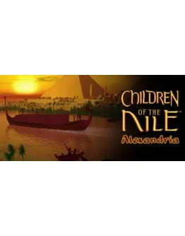 Children of the Nile: Alexandria STEAM GIFT ВСЕ СТРАНЫ