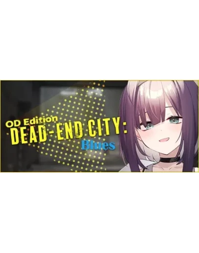 Dead-End City Blues OD Edition STEAM РОССИЯ