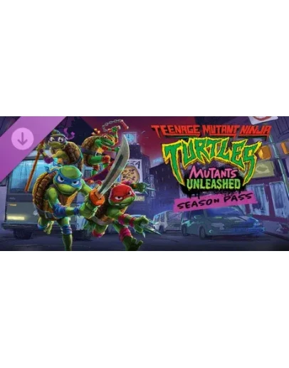 Teenage Mutant Ninja Turtles: Mutants Unleashed Season