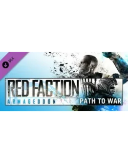 Red Faction: Armageddon Path to War DLC GIFT ВСЕ СТРАНЫ