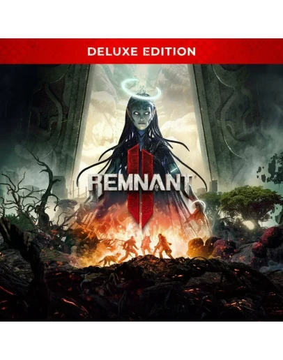 Remnant II Deluxe Edition (STEAM Ключ / РФ+СНГ)