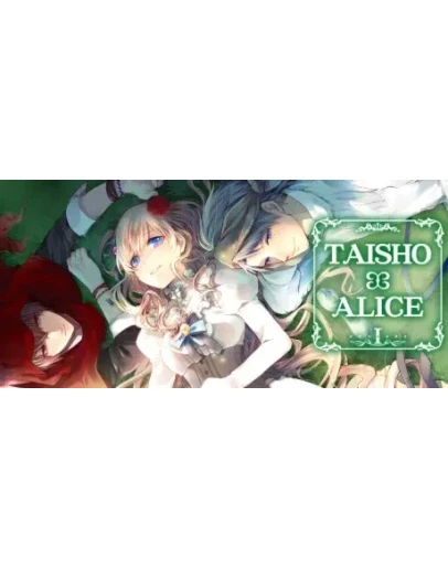 TAISHO x ALICE episode 1 АВТОДОСТАВКА STEAM РОССИЯ