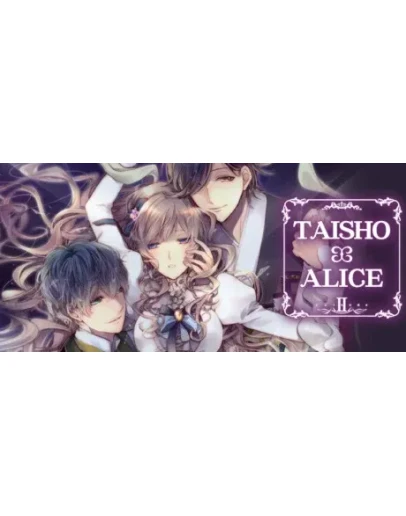 TAISHO x ALICE episode 2 АВТОДОСТАВКА STEAM РОССИЯ