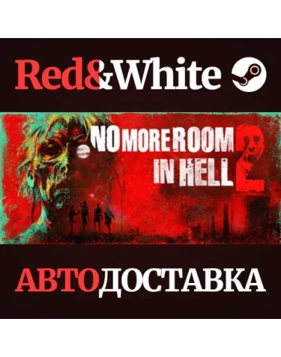 No More Room in Hell 2 * STEAM RU*KZ*UA*СНГ