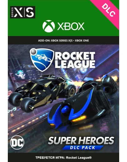 Rocket League - DC Super Heroes DLC Pack XBOX Ключ