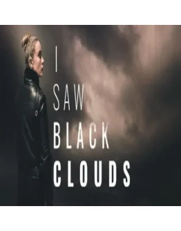 I Saw Black Clouds (Steam key / РФ+Весь мир)