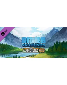 Cities: Skylines - Alpine Tunes Radio DLC * STEAM RU