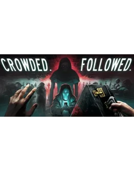 CROWDED. FOLLOWED. АВТОДОСТАВКА STEAM РОССИЯ