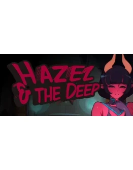 Hazel &amp The Deep АВТОДОСТАВКА STEAM РОССИЯ