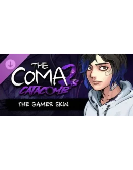The Coma 2B: Catacomb - The Gamer Skin DLC