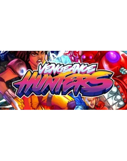 Vengueance Hunters (Steam Gift Россия)