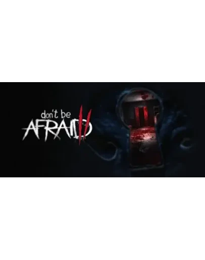 Don't Be Afraid 2 АВТОДОСТАВКА STEAM РОССИЯ Don't Be Afraid 2 АВТОДОСТАВКА STEAM РОССИЯ