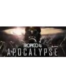 (DLC) Tropico 4 - Apocalypse КЛЮЧ STEAM ROW