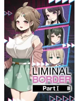 Liminal Border Part I КЛЮЧ STEAM ВСЕ СТРАНЫ