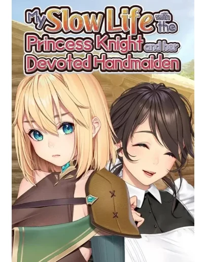My Slow Life with the Princess Knight and Her Devoted H