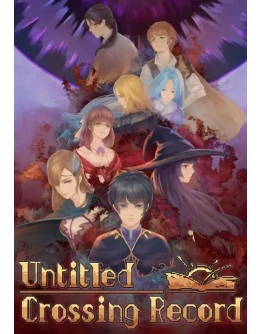 Untitled Crossing Record КЛЮЧ STEAM ВСЕ СТРАНЫ