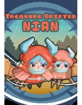 Treasure Drifter: Nian КЛЮЧ STEAM ВСЕ СТРАНЫ
