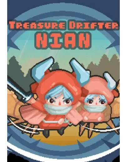 Treasure Drifter: Nian КЛЮЧ STEAM ВСЕ СТРАНЫ