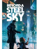 Beyond a Steel Sky КЛЮЧ STEAM ВСЕ СТРАНЫ