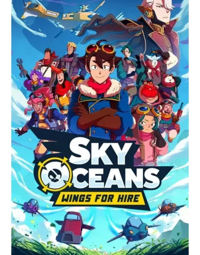 Sky Oceans: Wings for Hire КЛЮЧ STEAM ВСЕ СТРАНЫ Sky Oceans: Wings for Hire КЛЮЧ STEAM ВСЕ СТРАНЫ