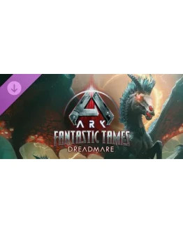 ARK Fantastic Tames - Dreadmare DLC * STEAM RU