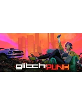 Glitchpunk - STEAM GIFT РОССИЯ
