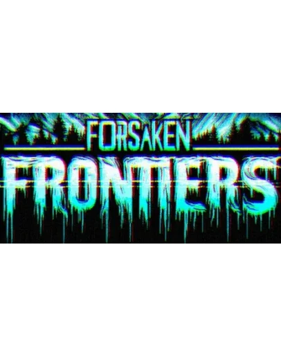 Forsaken Frontiers - STEAM GIFT РОССИЯ