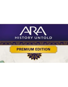 ARA: HISTORY UNTOLDPREMIUM EDITIONSTEAM НА 90 ДНЕЙ