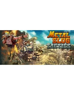 Metal Slug Tactics * STEAM RU АВТО 0