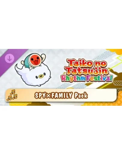 Taiko no Tatsujin Rhythm Festival SPYFAMILY Pack STEAM Taiko no Tatsujin Rhythm Festival SPYFAMILY Pack STEAM