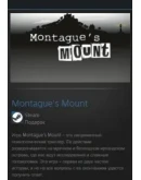 Montague's Mount STEAM GIFT Россия + МИР + ВСЕ СТРАНЫ