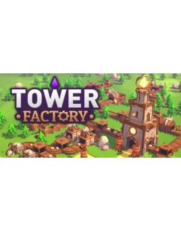 Tower FactoryАВТОДОСТАВКА Steam RU/BY/KZ/UA