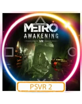 (VR2) Metro Awakening (PS5/RU) П3 - Активация