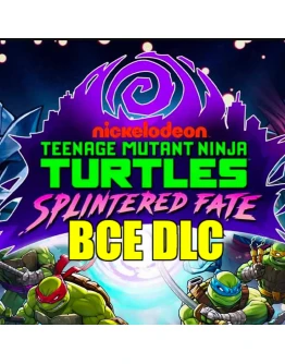 TEENAGE MUTANT NINJA TURTLES: SPLINTERED FATEВСЕ DLC TEENAGE MUTANT NINJA TURTLES: SPLINTERED FATEВСЕ DLC