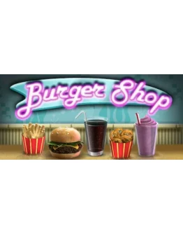 Burger Shop АВТОДОСТАВКА STEAM РОССИЯ Burger Shop АВТОДОСТАВКА STEAM РОССИЯ